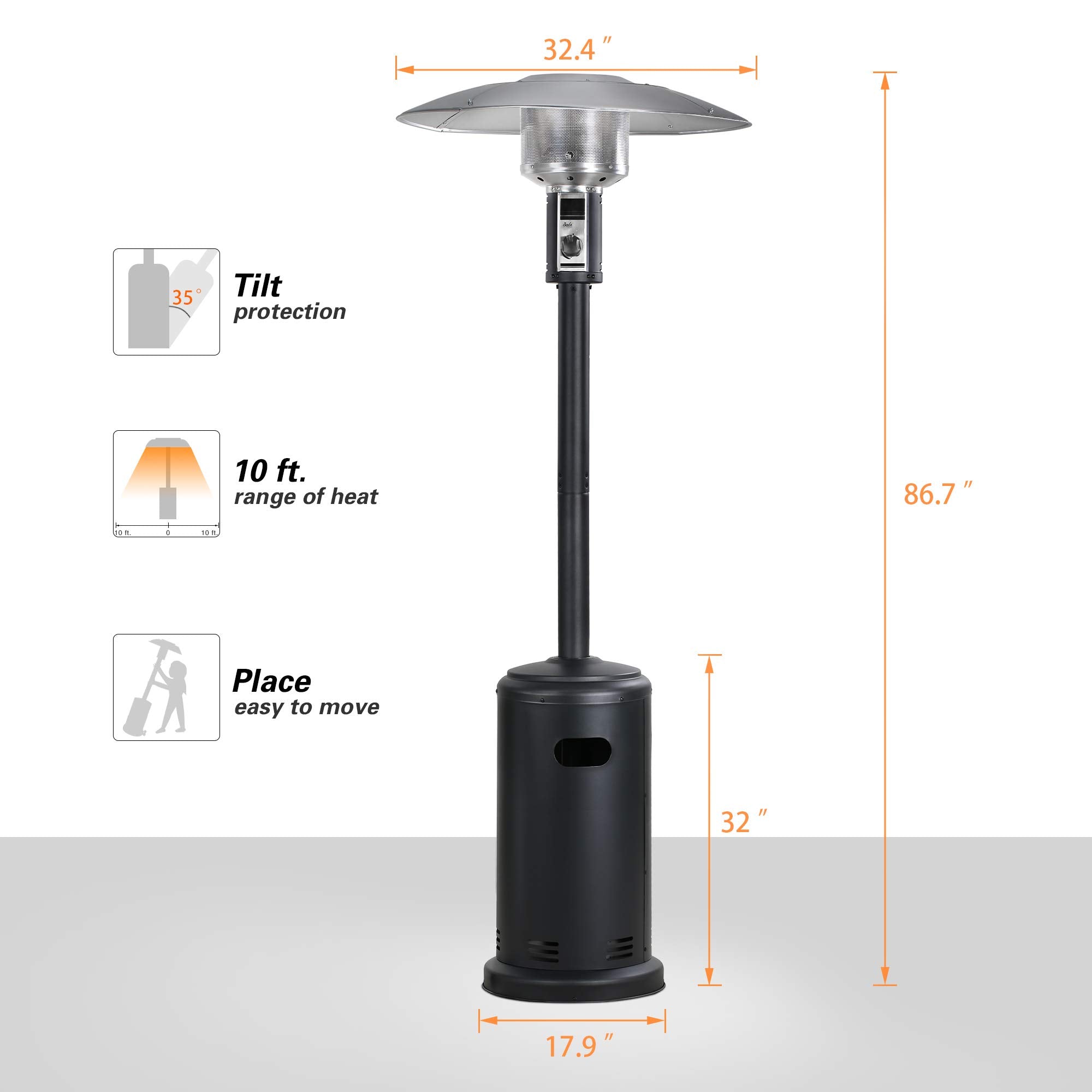 Black 32 inch propane patio heater: 32.4" W x 86.7" H. Features tilt protection, 10ft heat range, mobility.